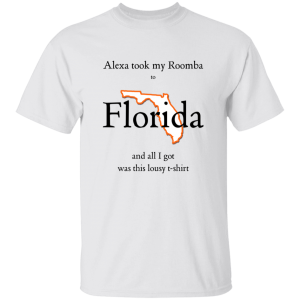 Alexa took my Roomba T-Shirt