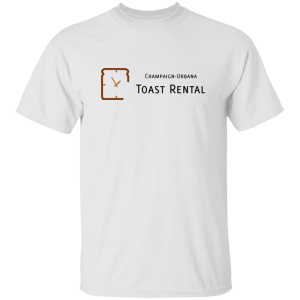 Toast Rental Champaign-Urbana T-Shirt